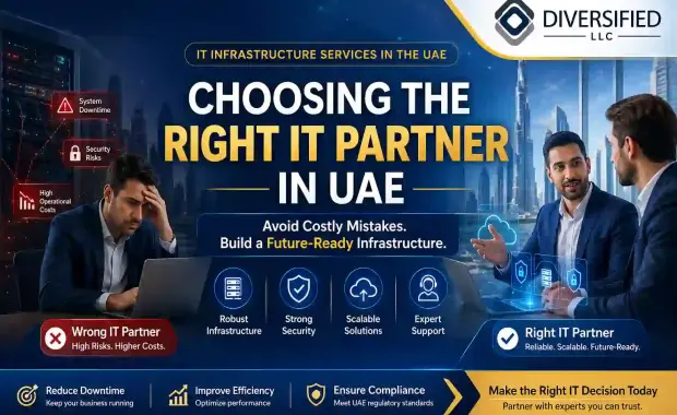 IT Infrastructure Services in the UAE: Ultimate Guide to Choosing the Right Solution Partner