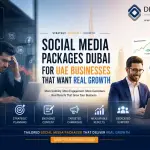 Social Media Packages Dubai for UAE Businesses That Want Real Growth